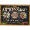 Keltské mandaly Tajemná síla Keltů - Holitzka Klaus