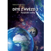 Dítě z hvězd 2: Paralelní světy - Katherine Koting