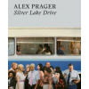 Silver Lake Drive - Alex Prager