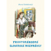 Prostonárodné slovenské rozprávky - Pavol Dobšinský