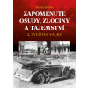 Zapomenuté osudy, zločiny a tajemství 2. světové války - Martin Brabec