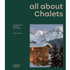 all about Chalets - Sibylle Kramer