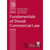 Fundamentals of Slovak Commercial Law - Alexander Škrinár, Zuzana Nevolná, Lukáš Kvokačka