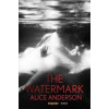 The Watermark - Anderson, Alice