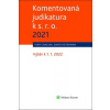 Komentovaná judikatura k s. r. o. 2021