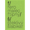 Šteklivý šlabikár - Fero Malec Ftipný