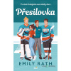 Přesilovka: Přesilovka - Emily Rath - online doručenie