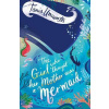 The Girl Who Thought Her Mother Was a Mermaid