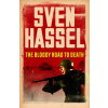 Bloody Road To Death (Hassel Sven)(Brožovaná)