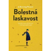 Bolestná laskavost - Jo Browning Wroeová