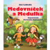 Medovníček a Medulka - Jan Lebeda