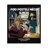 Calvin a Hobbes 2 - Pod postelí něco slintá - Bill Watterson