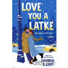 Love You a Latke - Amanda Elliot