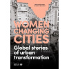 Women Changing Cities