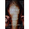 A Sweet Sting of Salt - Rose Sutherland