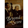 Beyond the Score (Nicholas Cook)(Pevná)