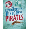 Blast Through the Past: An Adventurous History of Pirates - Howell, Izzi