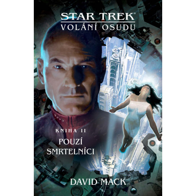 Star Trek: Pouzí smrtelníci (David Mack)