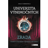 Univerzita výnimočných: Zrada