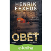 E-kniha Oběť - Henrik Fexeus