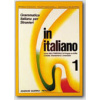 IN ITALIANO 1 Libro di Testo (A1/A2)