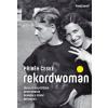 Příběh české rekordwoman