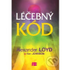 Léčebný kód - Alexander Loyd; Ben Johnson