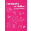 Písmenka a číslice pro prvňáčky - Květuše Hrušková, Ivo Brož