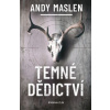 Temné dědictví - Andy Maslen