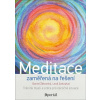 Meditace zaměřená na řešení - Žákovský Daniel Zatloukal Leoš