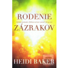 Rodenie zázrakov (Heidi Baker)
