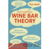 Wine Bar Theory - David Gilbertson