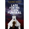 Late for His Own Funeral - Elaine Viets