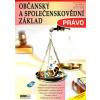 Občanský a společenskovědní základ Právo - Bellová Jana Zlámal Jaroslav Haluza Jakub Rubáš Stanislav