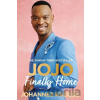 Jojo Finally Home - Johannes Radebe
