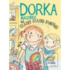 Dorka Magorka 2: má ozaj… (Abby Hanlonová)