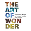 The Worlds of Wonder : Experience design for curious people - Stan Boshouwers, Erik Bär, Bis Publishers