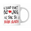 Keramický hrnček - Aj keď furt pic-jes ťa mám rada... - Hrnček Classic 330ml