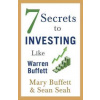 7 Secrets to Investing Like Warren Buffett - Mary Buffett, Sean Seah, Simon & Schuster