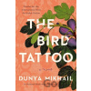 The Bird Tattoo - Dunya Mikhail