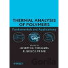 Thermal Analysis of Polymers, Fundamentals and Applications - Joseph D. Menczel