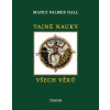 Tajné nauky všech věků - Manly Palmer, Hall