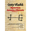 Cesty Vlachů - Mysterium Antonia… (Otto Štemberka; Pavel Zahradník)