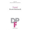 Vladař - Machiavelli Niccoló