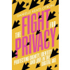 The Fight for Privacy