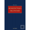 Biomedicínská ergonomie (Ivan Dylevský)