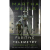 Fugitive Telemetry - Martha Wells
