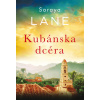 Kubánska dcéra - Soraya Lane
