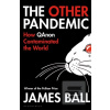 The Other Pandemic (Ball James Ball)
