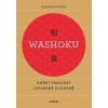 Washoku - Umění tradiční japonské kuchyně - Hirohiko Shoda